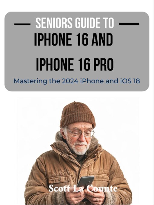 Cover image for Seniors Guide to the iPhone 16 and iPhone 16 Pro